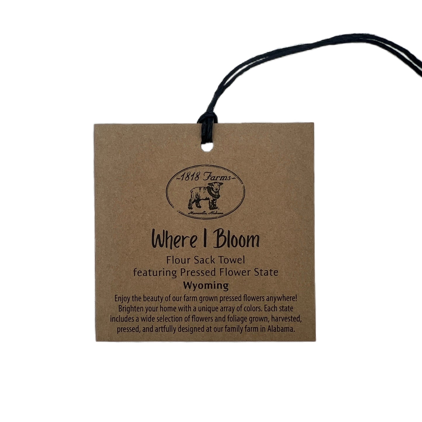 Wyoming Themed Flour Sack Towel - "Where I Bloom" Collection Towel 1818 Farms